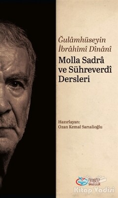 Molla Sadra ve Sühreverdi Dersleri - Önsöz Yayıncılık