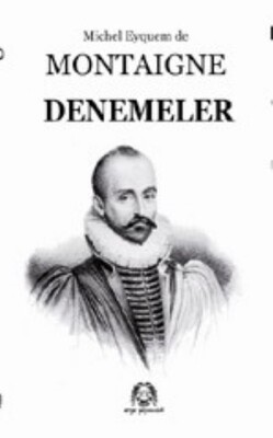 Montaigne Denemeler - Arya Yayıncılık