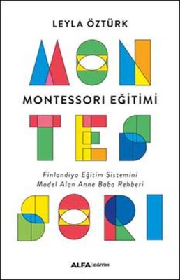 Montessori Eğitimi - Alfa Yayınları