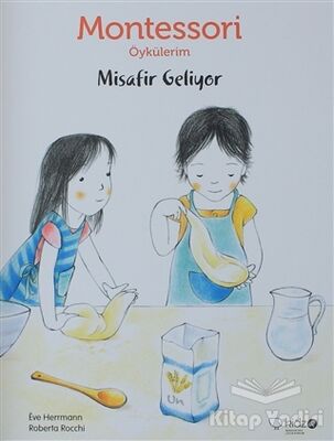 Montessori Öykülerim - Misafir Geliyor - 1