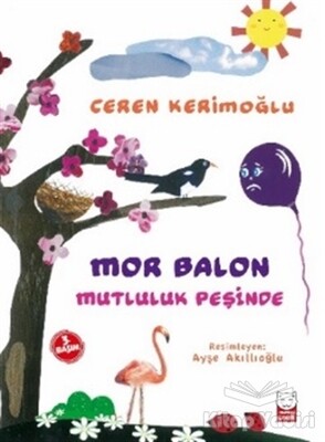 Mor Balon Mutluluk Peşinde - Kırmızı Kedi Çocuk