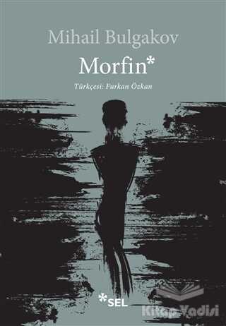 Sel Yayıncılık - Morfin
