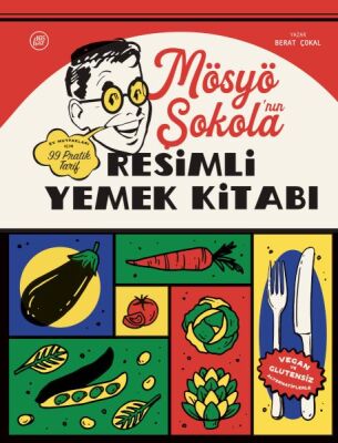 Mösyö Şokola’nın Resimli Yemek Kitabı - 1