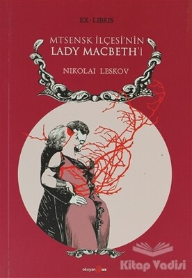 Mtsensk İlçesi’nin Lady Macbeth’i - Okuyan Us Yayınları