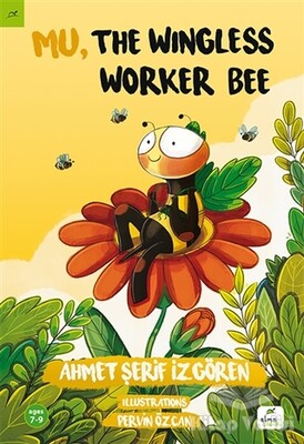 Mu, the Wingless Worker Bee - Elma Yayınevi