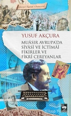 Muasır Avrupa'da Siyasi ve İctimai Fikirler ve Fikri Cereyanlar - Ötüken Neşriyat