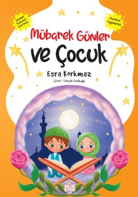 Mübarek Günler ve Çocuk - Nesil Çocuk