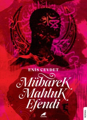 Mübarek Mahluk Efendi - Kara Karga Yayınları