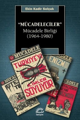 Mücadeleciler - İletişim Yayınları