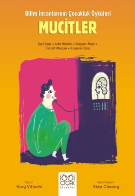 Mucitler – Genç Bilim İnsanları - 1001 Çiçek Kitaplar