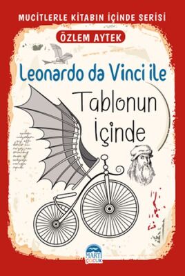 Mucitlerle Kitabın İçinde - Leonardo da Vinci ile Tablonun İçinde - 1