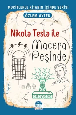 Mucitlerle Kitabın İçinde - Nikola Tesla ile Macera Peşinde - 1