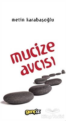 Mucize Avcısı - İz Yayıncılık