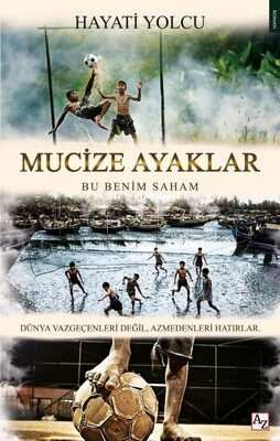 Mucize Ayaklar - Az Kitap