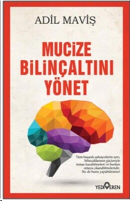 Mucize Bilinçaltını Yönet - Yediveren Yayınları