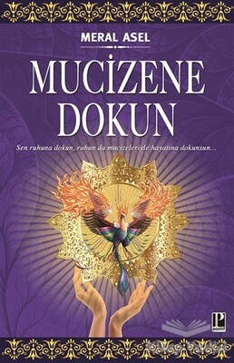 Mucizene Dokun - Pozitif Yayınları