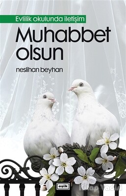 Muhabbet Olsun - Eşik Yayınları