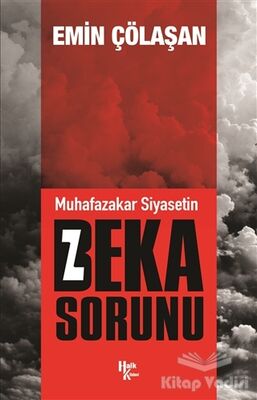 Muhafazakar Siyasetin Beka Sorunu - 1