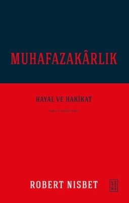 Muhafazakârlık - Ketebe Yayınları