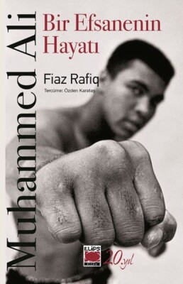 Muhammed Ali-Bir Efsanenin Hayatı - Elips Kitap