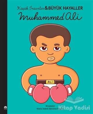 Martı Yayınları - Muhammed Ali - Küçük İnsanlar Büyük Hayaller