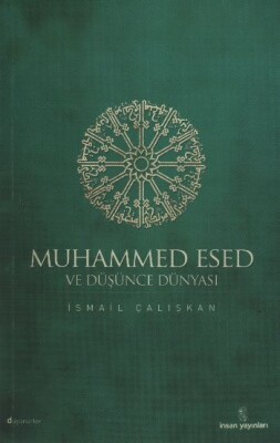 Muhammed Esed ve Düşünce Dünyası - İnsan Yayınları