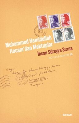 Muhammed Hamidullah Hocam'dan Mektuplar - 1