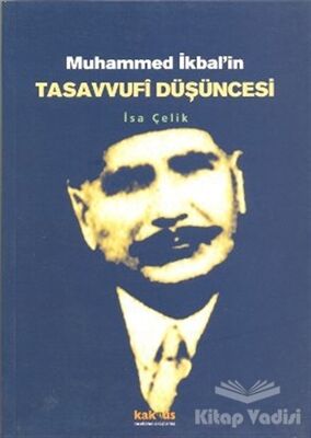 Muhammed İkbal’in Tasavvufi Düşüncesi - 1