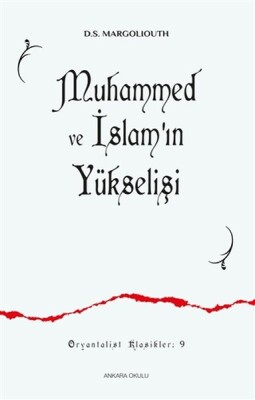 Muhammed ve İslamın Yükselişi 9 - Ankara Okulu Yayınları