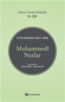 Muhammedi Nurlar - Nurul-Arabi Külliyatı - H Yayınları