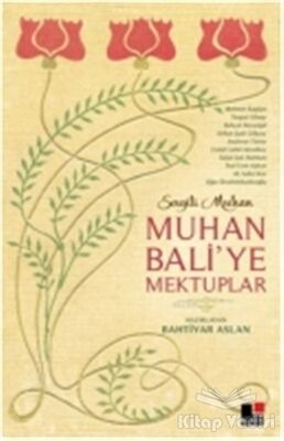 Muhan Bali’ye Mektuplar - 1