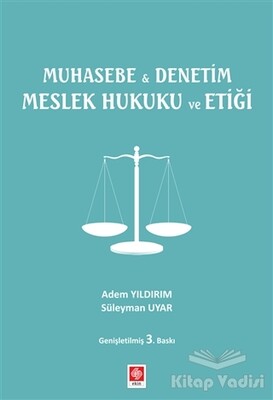 Muhasebe ile Denetim Meslek Hukuku ve Etiği - Ekin Yayınevi