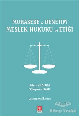 Muhasebe ile Denetim Meslek Hukuku ve Etiği - 1