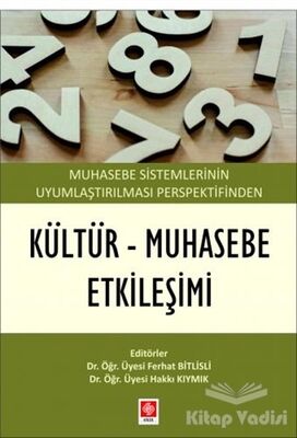 Muhasebe Sistemlerinin Uyumlaştırılması Perspektifinden Kültür - Muhasebe Etkileşimi - 1