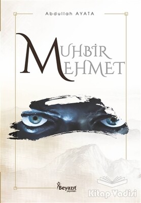 Muhbir Mehmet - Beyazıt Yayınları