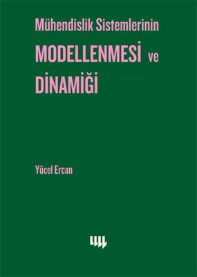 Mühendislik Sistemlerinin Modellenmesi ve Dinamiği - Literatür Yayınları