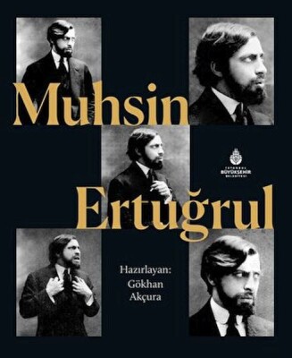 Muhsin Ertuğrul - İBB Kültür A.Ş.