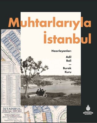 Muhtarlarıyla İstanbul - İBB Kültür A.Ş.