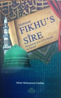 Muhtasar Fıkhu's-Sire Resulullah'ın Hayatı ve Daveti - Ravza Yayınları