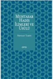 Muhtasar Hadis İlimleri ve Usulü - Otto Yayınları