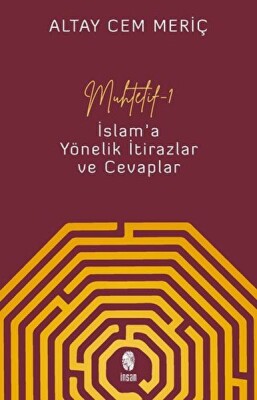 Muhtelif 1 İslam'a Yönelik İtirazlar ve Cevaplar - İnsan Yayınları
