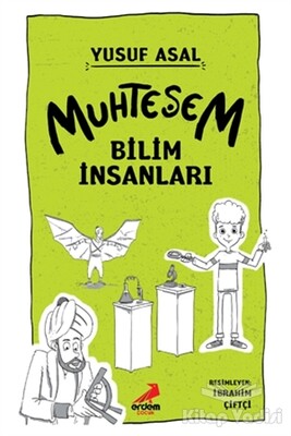 Muhteşem Bilim İnsanları - Erdem Yayınları