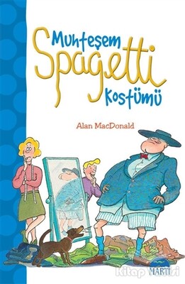 Muhteşem Spagetti Kostümü - Martı Yayınları