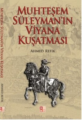Muhteşem Süleyman’ın Viyana Kuşatması - Babıali Kültür Yayıncılığı