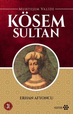 Muhteşem Valide - Kösem Sultan - Yeditepe Yayınevi