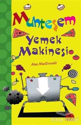 Muhteşem Yemek Makinesi - Martı Yayınları