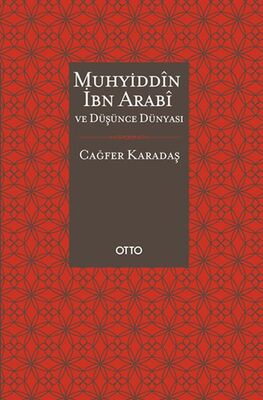 Muhyiddin İbn Arabi ve Düşünce Dünyası - 1