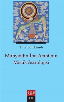 Muhyiddin İbn Arabi’nin Mistik Astrolojisi - Verka Yayınları