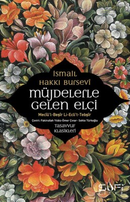 Müjdelerle Gelen Elçi - Sufi Kitap