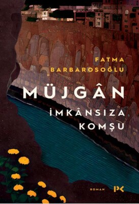 Müjgân: İmkânsıza Komşu - Profil Kitap